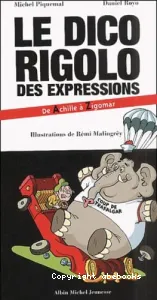 Le Dico rigolo des expressions