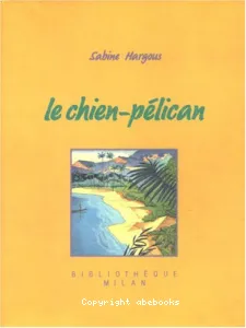 Le chien-pélican