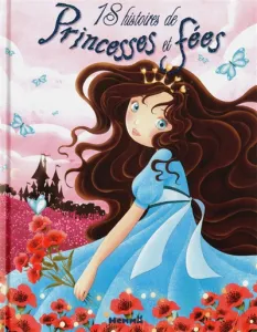 18 histoires de Princesses et Fées
