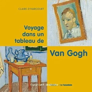 Voyage dans un tableau de Van Gogh