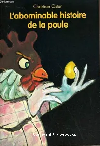 L'abominable histoire de la poule