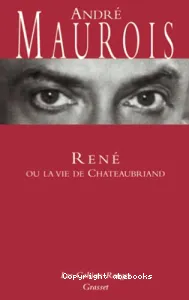 René ou La vie de Chateaubriand