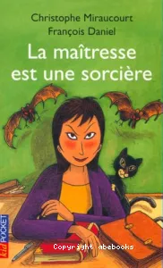 La maîtresse est une sorcière