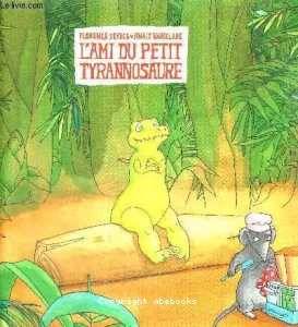 Ami du petit tyrannosaure (l')