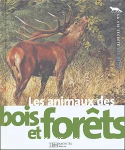 Les Animaux des bois et forêts