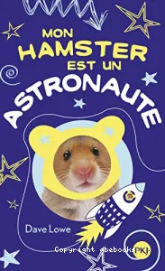 Mon hamster est un Astronaute