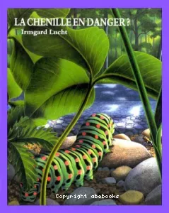 Chenille en danger? (la)