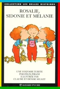 Rosalie, Sidonie et Mélanie