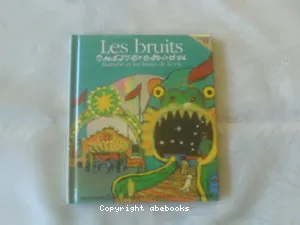 Bruits (les)