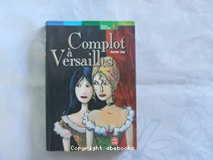 Complot à Versailles