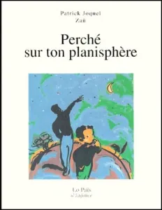 Perché sur ton planisphère