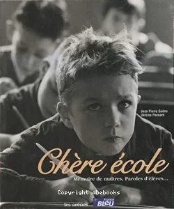 Chère école Mémoire de maîtres, Paroles d'élèves