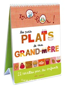 Les petits plats de ma grand-mère