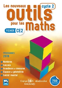 Les nouveaux outils pour les maths Fichier CE2