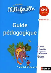 Le nouveau Millefeuille Guide pédagogique CM1