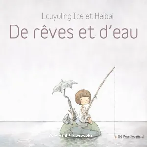 De rêves et d'eau