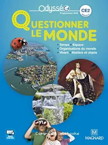 Odysséo Questionner le monde CE2