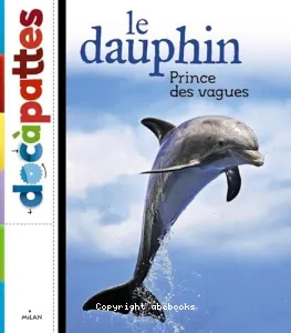 Le dauphin prince des vagues