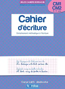 Cahier d'écriture CM1-CM2