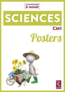 Comprendre le monde sciences posters CM1