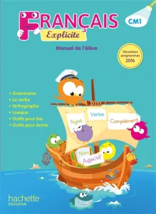 Français explicite manuel de l'élève CM1 prog 2016