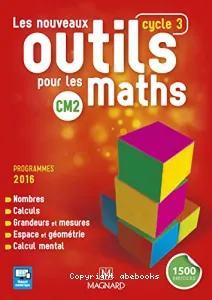 Les nouveaux outils pour les maths CM2 prog 2016