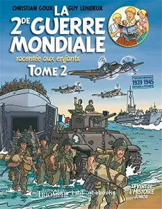 La 2de guerre mondiale racontée aux enfants