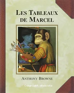 Les Tableaux de Marcel