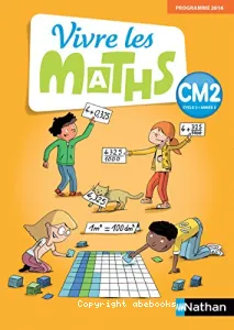 Vivre les maths CM2 + mémo-maths prog 2016