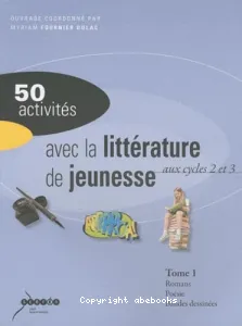 50 activités avec la littérature de jeunesse cycles 2 et 3