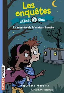 Les enquêtes d'Eliott et Nina 3