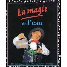 La magie de l'eau