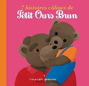 7 histoires câlines de Petit Ours brun