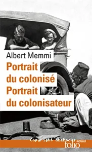 Portrait du colonisé ; Portrait du colonisateur