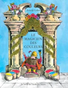 Le magicien des couleurs