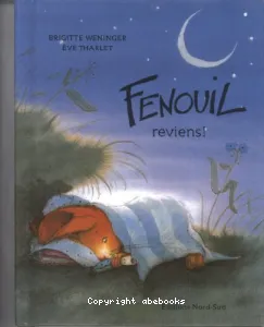 Fenouil, reviens!