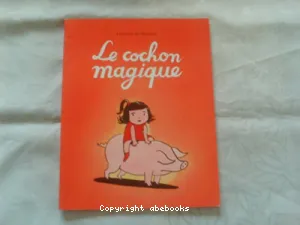 Le cochon magique