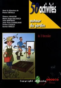 50 activités autour du jardin à l'école