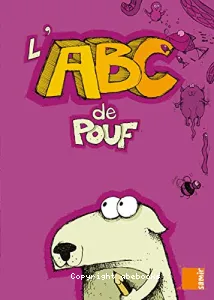 L'ABC de Pouf -4/7 ans