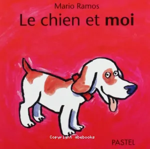 Le chien et moi