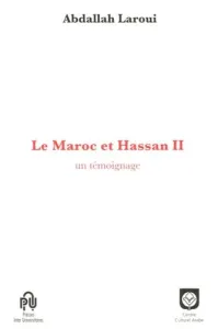 Maroc et Hassan II (Le)