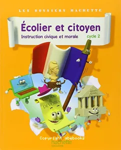 ECOLIER ET CITOYEN, Instruction civique et morale cycle 2