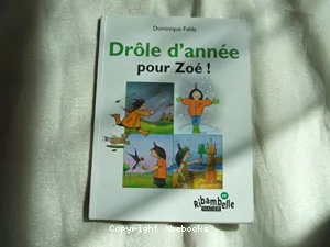 Drôle d'année pour Zoé ! Ribambelle- méthode de lecture CP