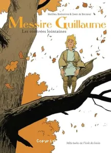 Messire Guillaume les contrées lointaines