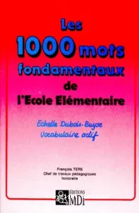 Les 1000 mots fondamentaux de l'Ecole Elémentaire