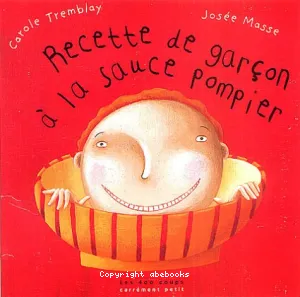 Recette de garçon à la sauce pompier