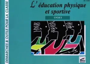 L'éducation physique et sportive cycle 2