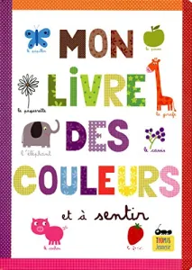 Mon livre des couleurs et à sentir