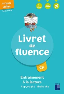 A l'école des albums - Livret de fluence- Entrainement à la lecture- CP