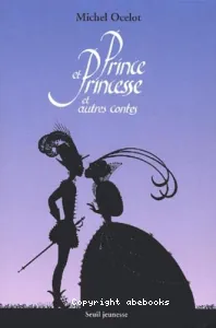 Prince et Princesse et autres contes la Vieille Dame et le Voleur